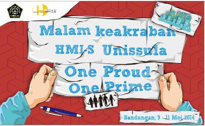Malam Keakraban HMJ-Sipil UNISSULA periode 2014/2015 "One Proud One Prime"